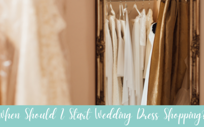 Wedding Blog & Planning Tips When Should I Start Wedding Dress Shopping?