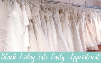 Wedding Blog & Planning Tips The 3 Reasons to Book an Early Appointment for Our Black Friday Sale