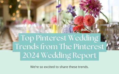 Top Pinterest Wedding Trends from The Pinterest 2024 Wedding Report