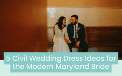 Wedding Blog & Planning Tips 5 Civil Wedding Dress Ideas for the Modern Maryland Bride