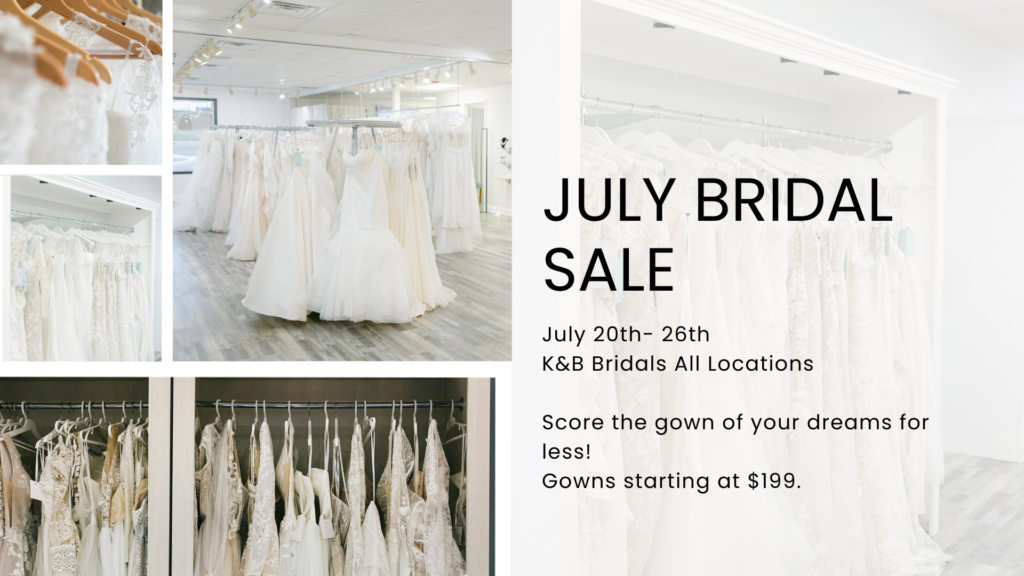 July Bridal Sale at K&B Bridals – July 20–26 at All Locations Event Graphics 42