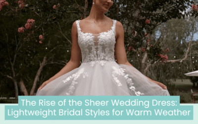 Wedding Blog & Planning Tips The Rise of the Sheer Wedding Dress: Lightweight Bridal Styles for Warm Weather