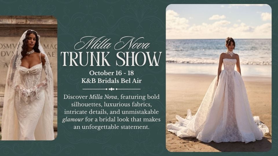 Milla Nova Trunk Show & New Designer Launch Event Milla Nova Trunk Show K&B Bridals Bel Air October 2026